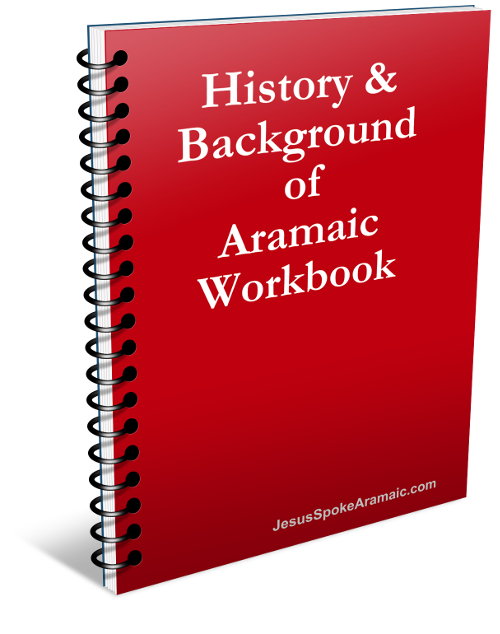 History & Background of Aramaic Workbook