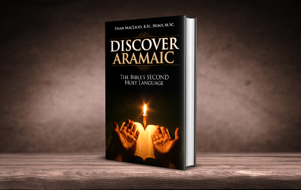 Discover Aramaic - The Bible's SECOND Holy Language